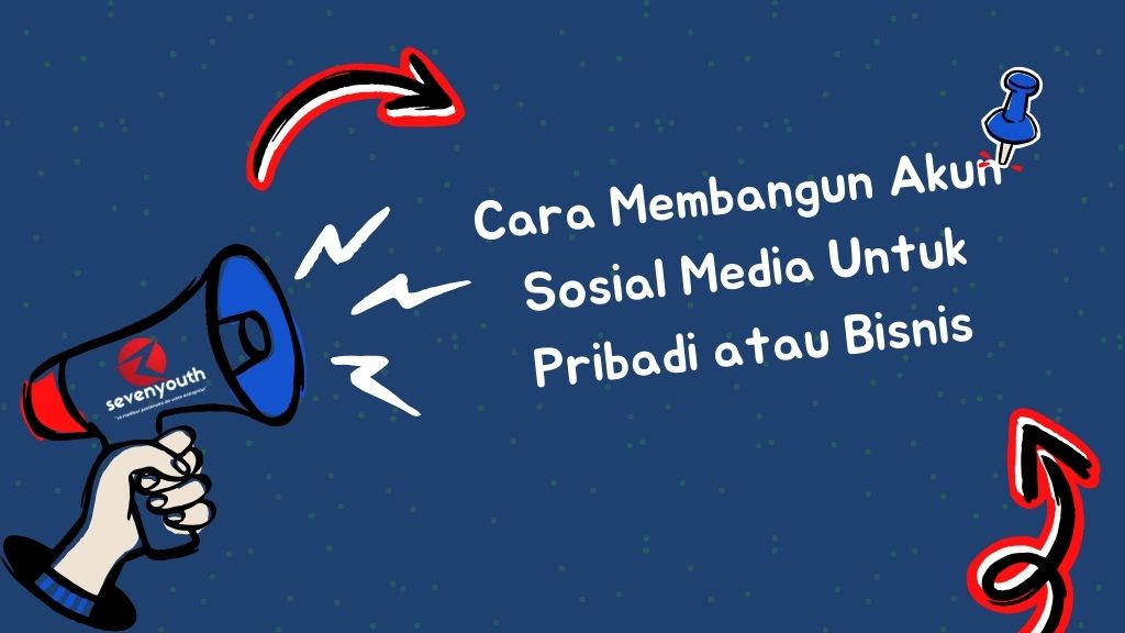 Membangun Akun Sosial Media