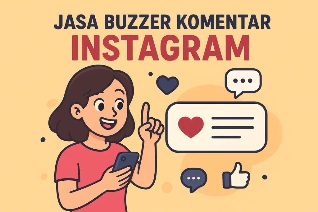 Jasa Buzzer Komentar Instagram
